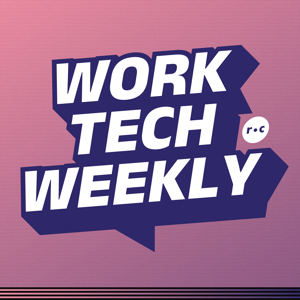 Work Tech Weekly