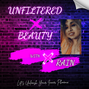 Unfiltered Beauty x Rain