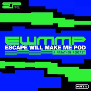 Escape Will Make Me Pod