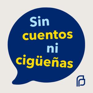 Sin cuentos ni cigüeñas