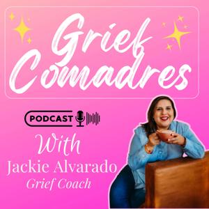 Grief Comadres | Real grief. Real women. Real healing.