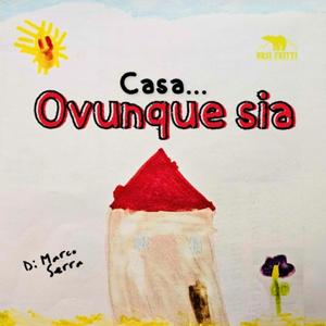 Casa, ovunque sia