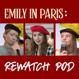 Emily in Paris Rewatch Pod