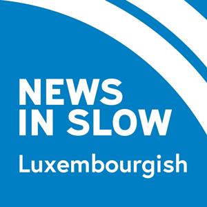 News in Slow Luxembourgish