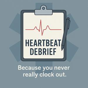 The Heartbeat Debrief