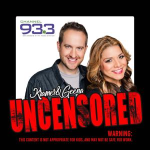 Kramer & Geena Uncensored by Channel 933 (KHTS-FM)