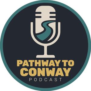 The Pathway To Conway Podcast