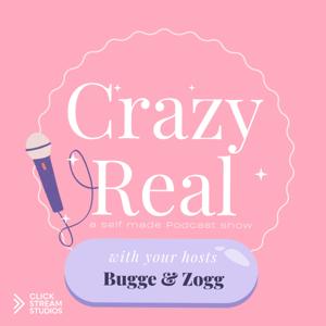 Crazy Real with Bugge & Zogg