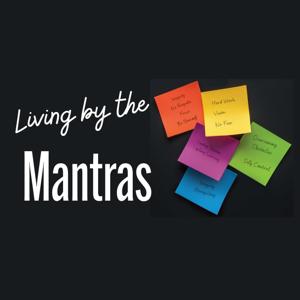 Living by the Mantras