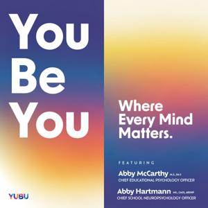 You Be You (Where Every Mind Matters)