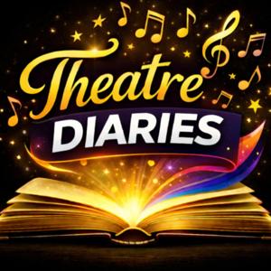Theatre Diaries