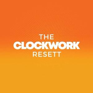 The Clockwork Resett