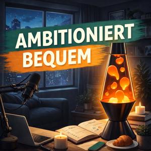 Ambitioniert bequem