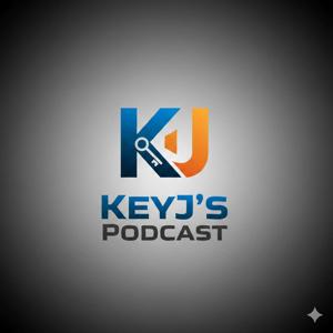 KeyJ's Podcast