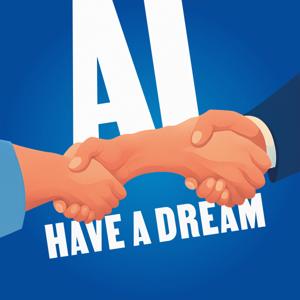 AI Have a Dream