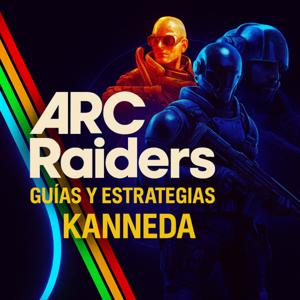 ARC Raiders – Guías y Estrategias en Español | KANNEDA