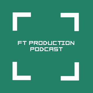 FT Production Podkāsts