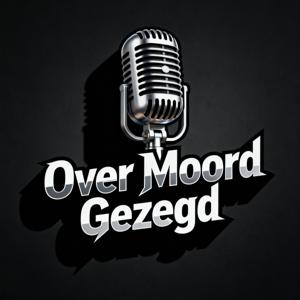 Over Moord Gezegd