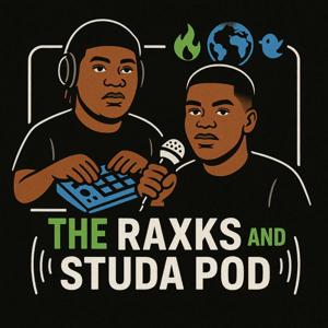 The Raxks and Studa Pod