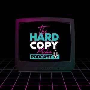 The Hard Copy Media Podcast