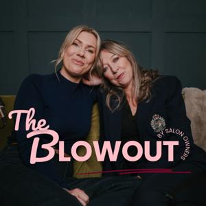 The Blowout - By Salon Owners for Salon Owners