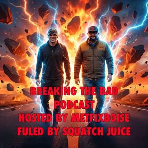 Breaking The Bad
