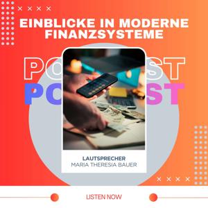 Einblicke in moderne Finanzsysteme