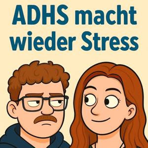 ADHSmachtwiederstress