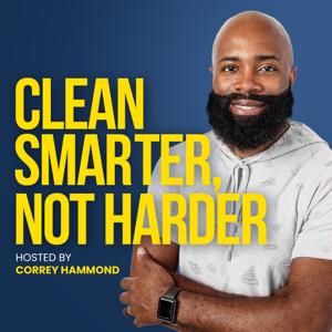 Clean Smarter, Not Harder
