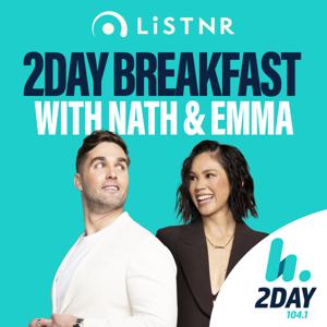 2Day Breakfast with Nath & Emma