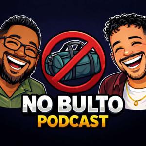 No Bulto Podcast