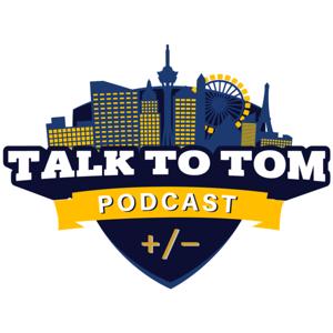 Talk To Tom: A Sports Betting Podcast