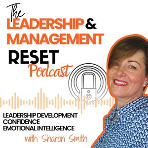 Leadership & Management Reset Podcast