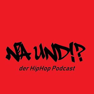 Na Und!? HipHop Podcast