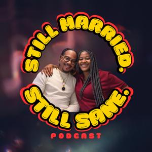 Still Married. Still Sane.