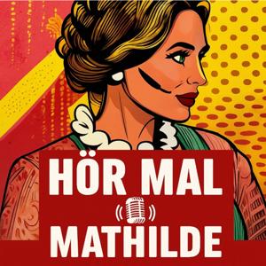 Hör mal Mathilde! - Ein Podcast von und mit der Mathilde-Weber-Schule in Tübingen
