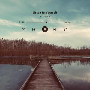 Listen to Yourself - Poetry & Other Thoughts