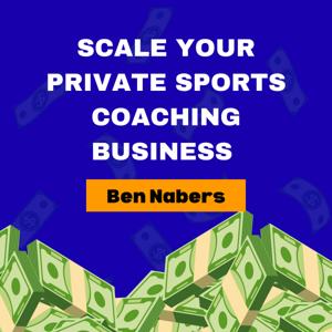 Scale Your Private Sports Coaching Business