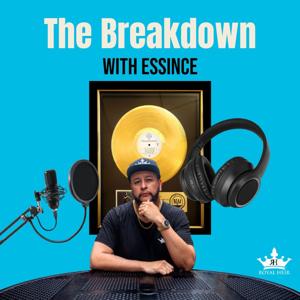 The Breakdown with Essince