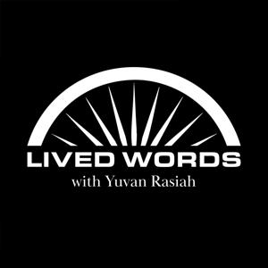 Lived Words with Yuvan Rasiah