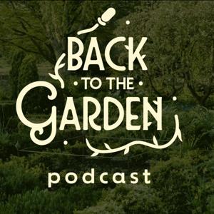Back to the Garden Podcast