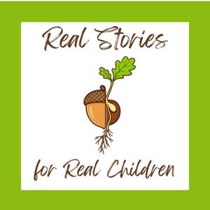 Real Stories for Real Children
