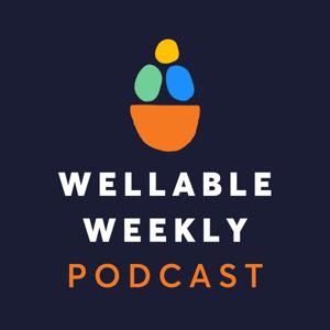 Wellable Weekly