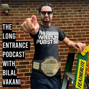 The Long Entrance Podcast With Bilal Vakani.