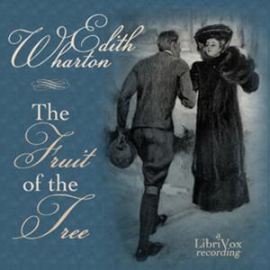 Edith Wharton - The Fruit of the Tree