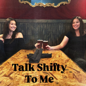 Talk Shifty to Me