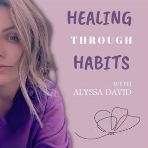 Healing Through Habits