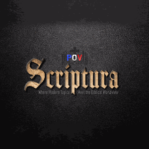 The POV: Scriptura Podcast