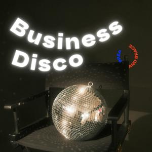 business disco | weniger hustle mehr disco 🪩
