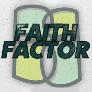The FaithFactor podcast with Randy Bushey